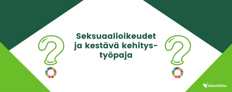 Seksuaalioikeudet ja kestävä kehitys- työpaja