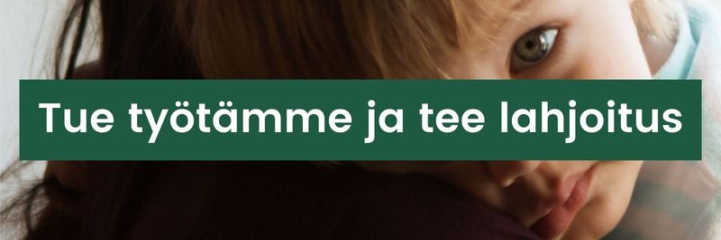 Tue työtämme ja tee lahjoitus